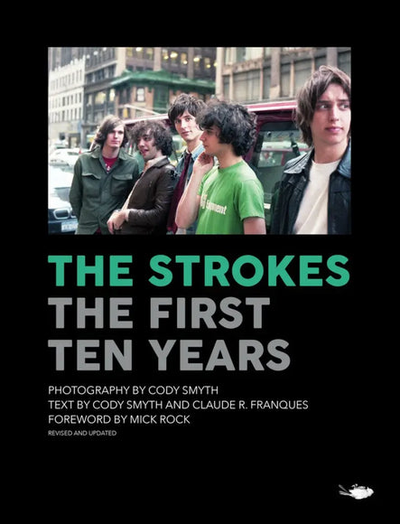 The Strokes: First Ten Years Behind The Gallery behindthegallery